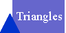 Triangles?